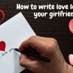How to write love letter to your girlfriend